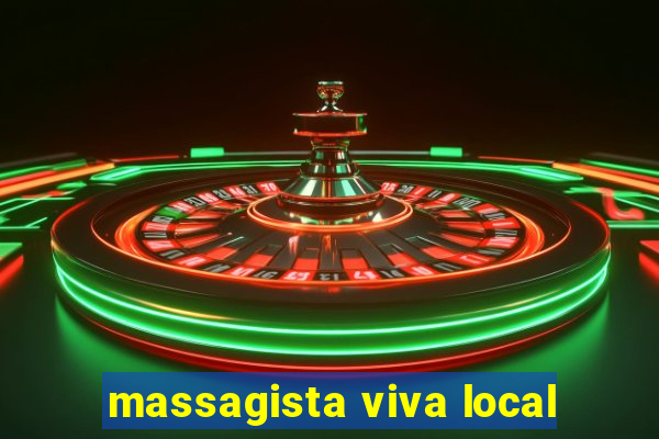 massagista viva local